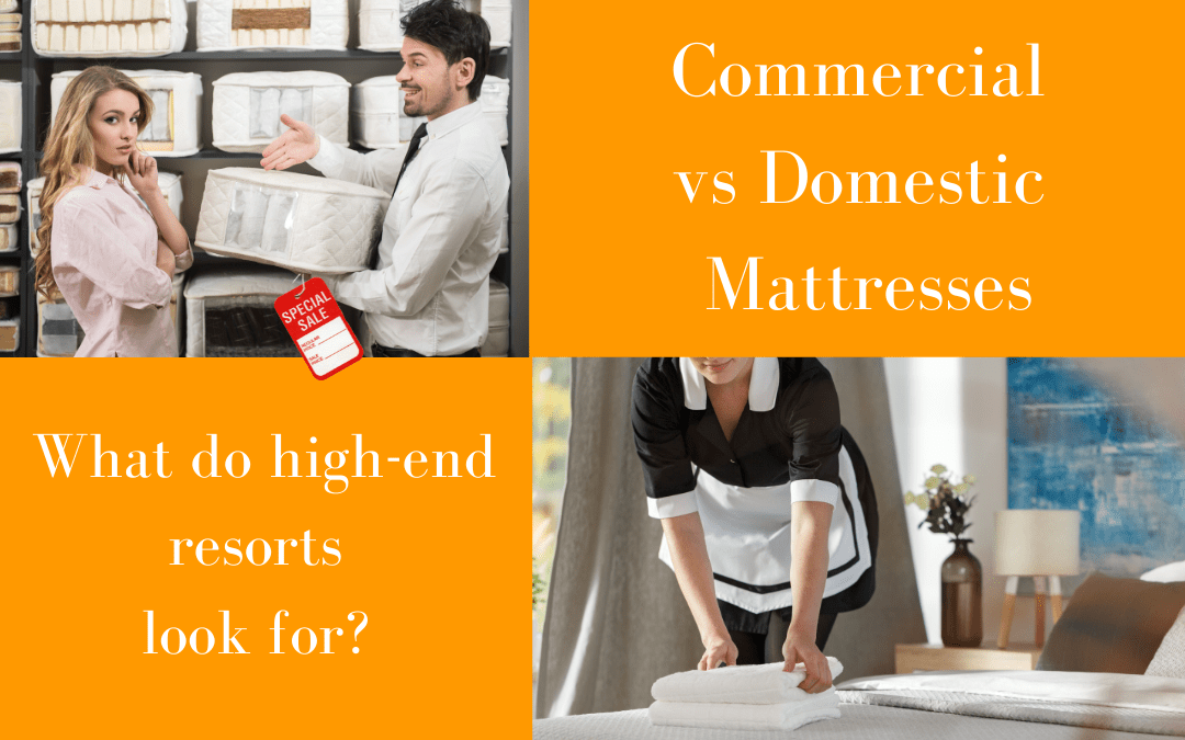 What do high-end Resorts look for in a Mattress?